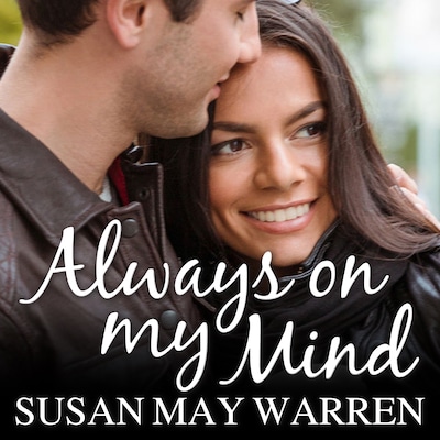 Always on My Mind – omslag til lydbogen af Susan May Warren