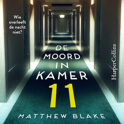 De moord in kamer 11 – omslag van het luisterboek van Matthew Blake