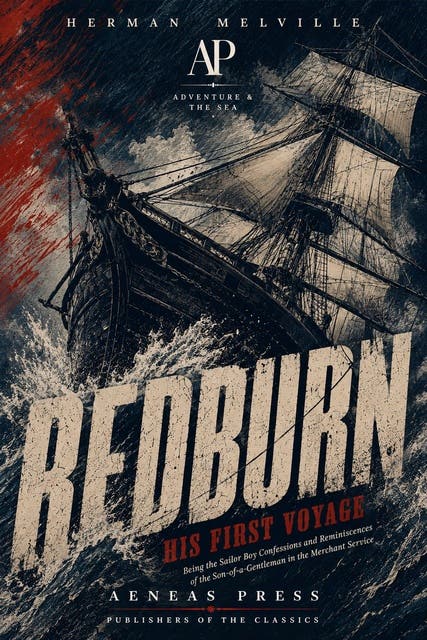 Redburn: His First Voyage: Being the Sailor Boy Confessions and Reminiscences of the Son-of-a-Gentleman in the Merchant Service – omslag til lydbogen af Herman Melville