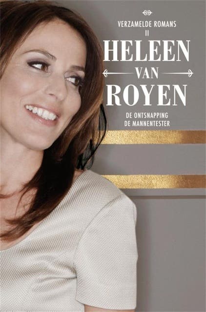 Verzamelde romans II: de ontsnapping, de mannentester – omslag van het luisterboek van Heleen van Royen