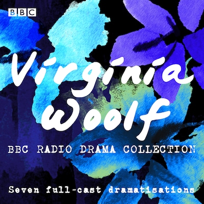 The Virginia Woolf BBC Radio Drama Collection – omslag til lydbogen af Virginia Woolf