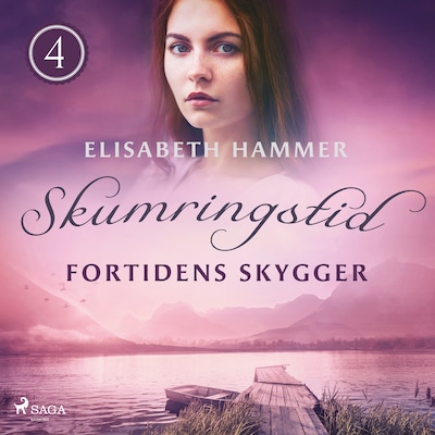 Fortidens skygger - Skumringstid 4 – omslag til lydbogen af Elisabeth Hammer