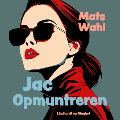 Jac Opmuntreren – omslag til lydbogen af Mats Wahl
