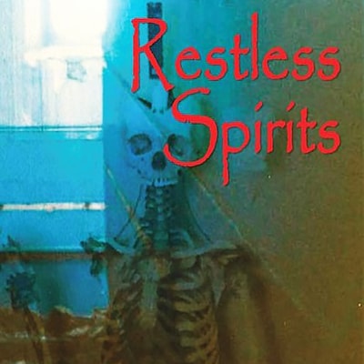 Restless Spirits