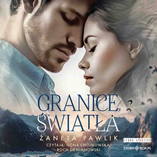Granice światła – okładka audiobooka, autor Żaneta Pawlik