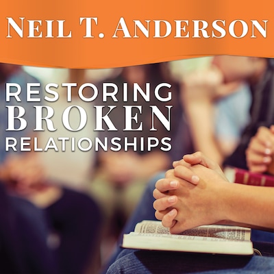 Restoring Broken Relationships – omslag til lydbogen af Neil T. Anderson