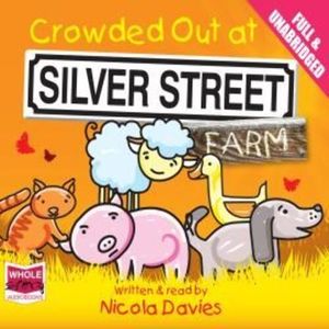 Crowded Out at Silver Street Farm – okładka audiobooka, autor Nicola Davies