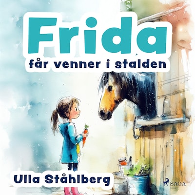 Frida får venner i stalden – omslag til lydbogen af Ulla Ståhlberg