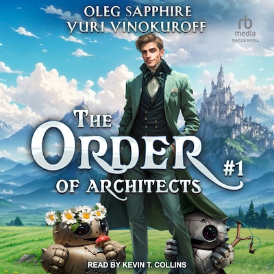 The Order of Architects: Book 1 – omslag til lydbogen af Oleg Sapphire, Yuri Vinokuroff