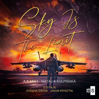 Sky is the limit – okładka audiobooka, autor A. P. Mist, Natalia Kulpińska