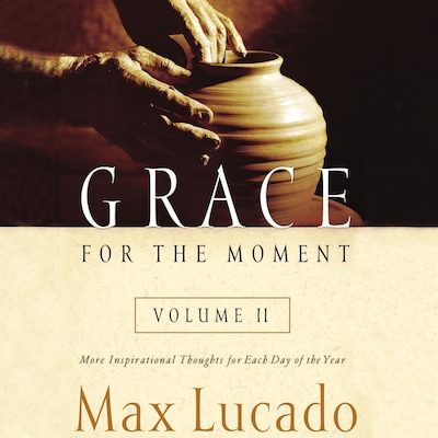 Grace for the Moment Volume II, Audiobook – omslag til lydbogen af Max Lucado