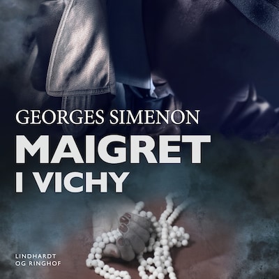 Maigret i Vichy – omslag til lydbogen af Georges Simenon
