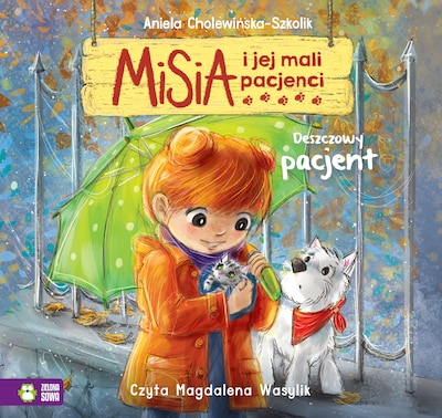 Misia i jej mali pacjenci. Deszczowy pacjent