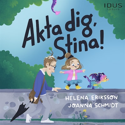 Akta dig, Stina!