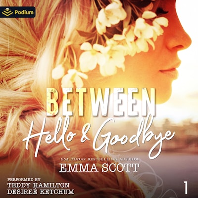 Between Hello and Goodbye – omslag til lydbogen af Emma Scott