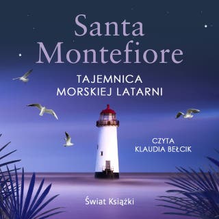 Tajemnica morskiej latarni – okładka audiobooka, autor Santa Montefiore