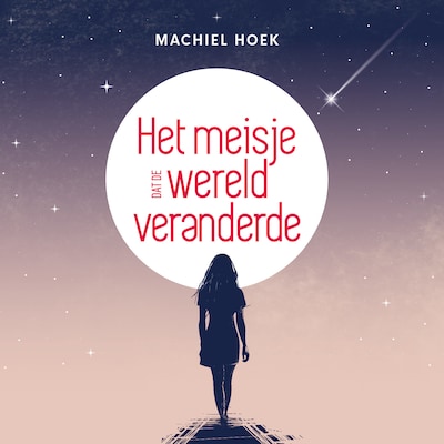 Het meisje dat de wereld veranderde – omslag van het luisterboek van Machiel Hoek