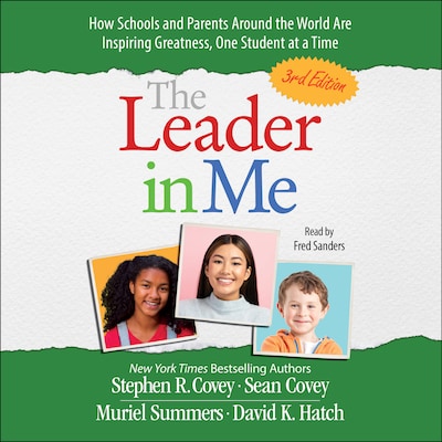 The Leader in Me – omslag til lydbogen af Stephen R. Covey, Sean Covey, Muriel Summers