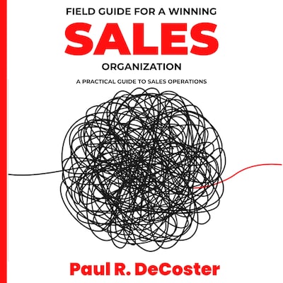 Field Guide for A Winning Sales Organization – omslag til lydbogen af Paul R DeCoster