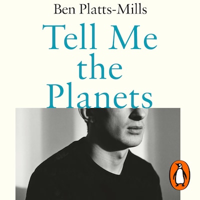 Tell Me the Planets – omslag til lydbogen af Ben Platts-Mills