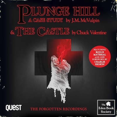 Plunge Hill: A Case Study and The Castle – omslag til lydbogen af Chuck Valentine, J. M. McVulpin