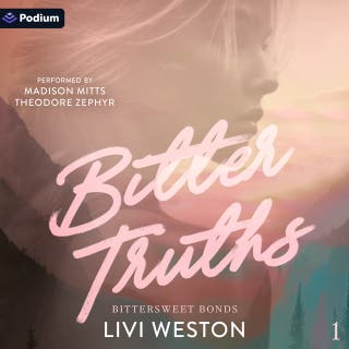 Bitter Truths: Bittersweet Bonds, Book 1 – omslag till ljudboken av Livi Weston