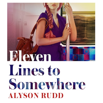 Eleven Lines to Somewhere