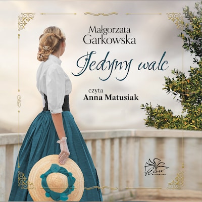 Jedyny walc – okładka audiobooka, autor Garkowska Małgorzata