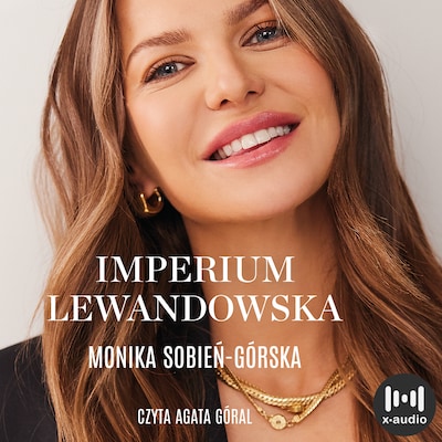 Imperium Lewandowska – okładka audiobooka, autor Monika Sobień-Górska