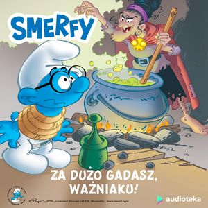 Za dużo gadasz, Ważniaku! – okładka audiobooka, autor Peyo