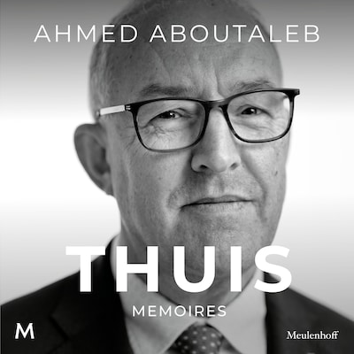 Thuis – omslag van het luisterboek van Ahmed Aboutaleb