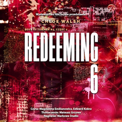 Redeeming 6. Część druga – okładka audiobooka, autor Chloe Walsh