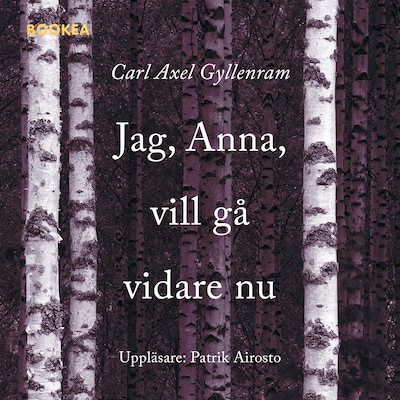Jag, Anna, vill gå vidare nu