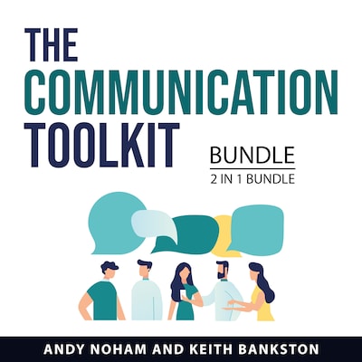 The Communication Toolkit Bundle, 2 in 1 Bundle – omslag til lydbogen af Andy Noham, Keith Bankston