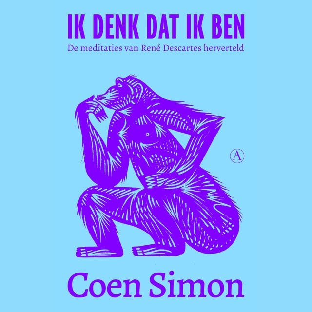 Ik denk dat ik ben: De meditaties van René Descartes herverteld – omslag van het luisterboek van Coen Simon