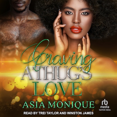 Craving A Thug's Love – omslag til lydbogen af Asia Monique