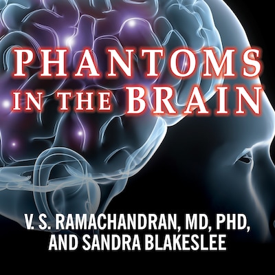 Phantoms in the Brain – omslag til lydbogen af Sandra Blakeslee, V. S. Ramachandran