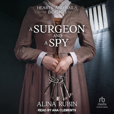 A Surgeon and a Spy – omslag til lydbogen af Alina Rubin