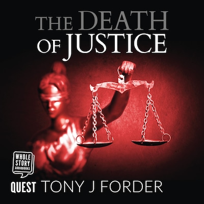 The Death of Justice – omslag til lydbogen af Tony J. Forder