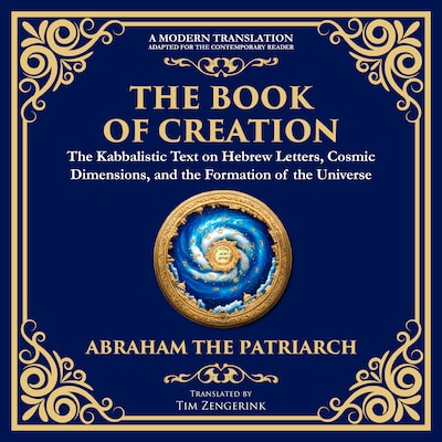 The Book of Creation (Sefer Yetzirah) – omslag til lydbogen af Tim Zengerink, Abraham the Patriach