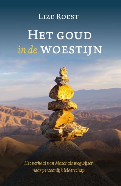 Het goud in de woestijn: Het verhaal van Mozes – omslag van het luisterboek van Lize Roest