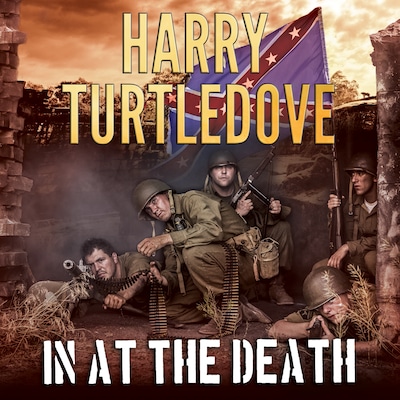 In at the Death – omslag til lydbogen af Harry Turtledove