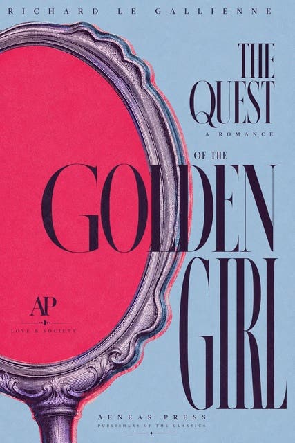 The Quest of the Golden Girl: A Romance – omslag til lydbogen af Richard Le Gallienne