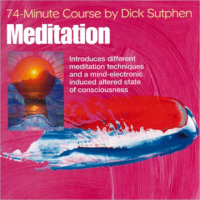 74 minute Course Meditation – omslag til lydbogen af Dick Sutphen