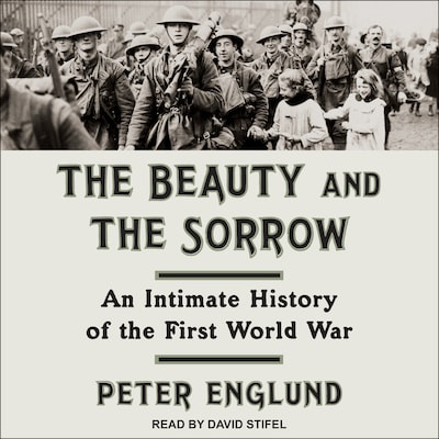 The Beauty and the Sorrow – omslag til lydbogen af Peter Englund