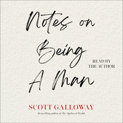 Notes on Being a Man – omslag van het luisterboek van Scott Galloway