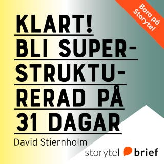 Klart! Bli superstrukturerad på 31 dagar