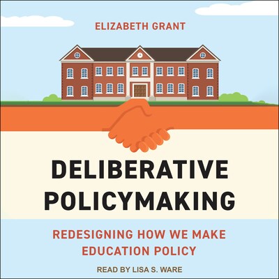 Deliberative Policymaking – omslag til lydbogen af Elizabeth Grant