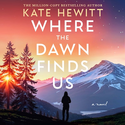Where the Dawn Finds Us