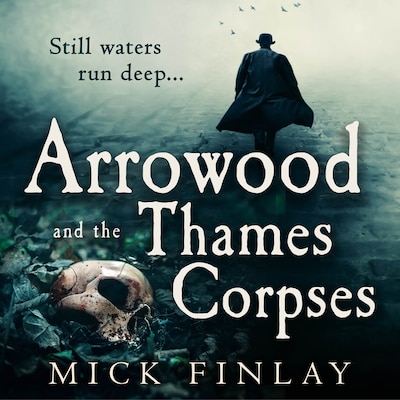Arrowood and the Thames Corpses